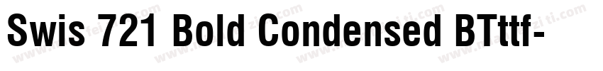 Swis 721 Bold Condensed BTttf字体转换
